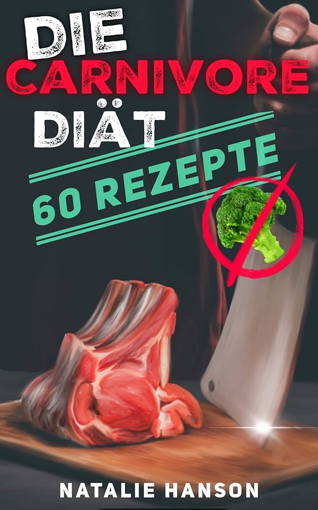 Die Carnivore-Diät: Rezepte